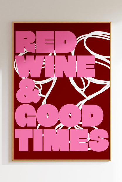 Red Wine & Good Times (More Colours)