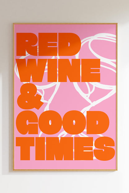 Red Wine & Good Times (More Colours)