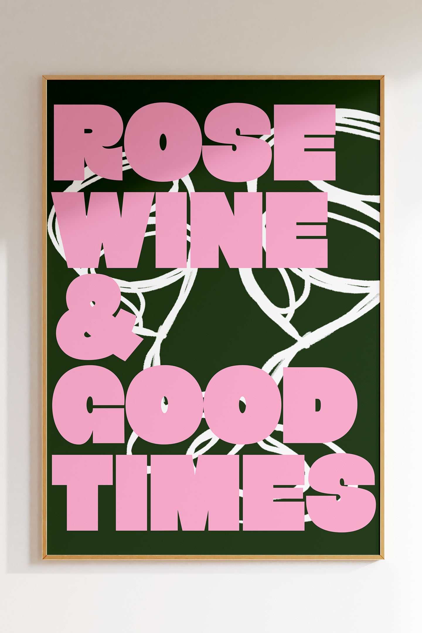 Rose Wine & Good Times (More Colours)