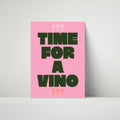 Time For A Vino (More Colours)